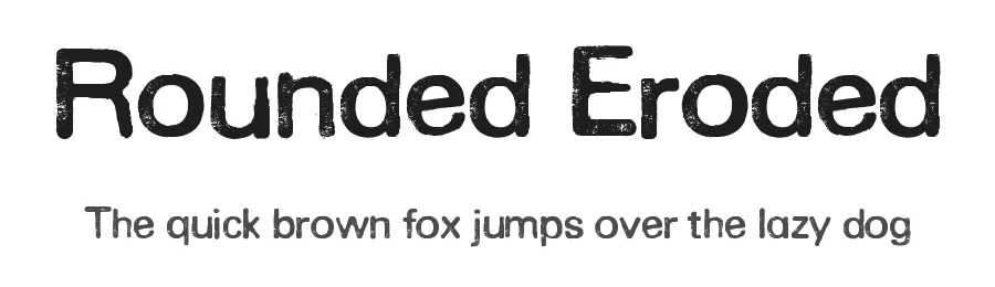 Rounded Eroded