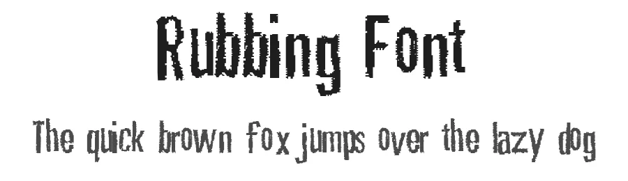 Rubbing Font