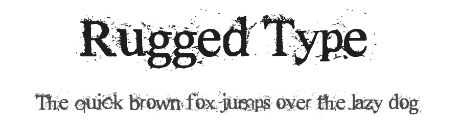Rugged Type
