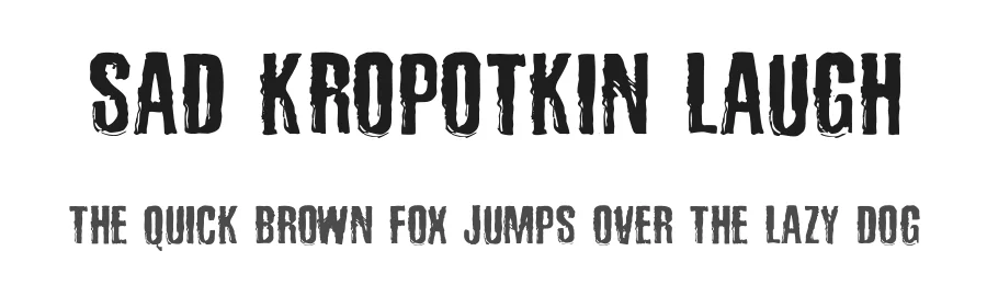 Sad Kropotkin Laugh by Bumbayo Font Fabrik β Decorative Font