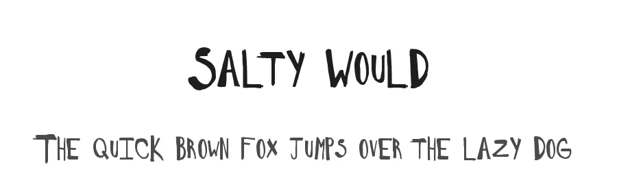 Salty Would