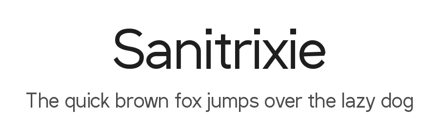 Sanitrixie by Jayvee Enaguas — Sans Serif Font