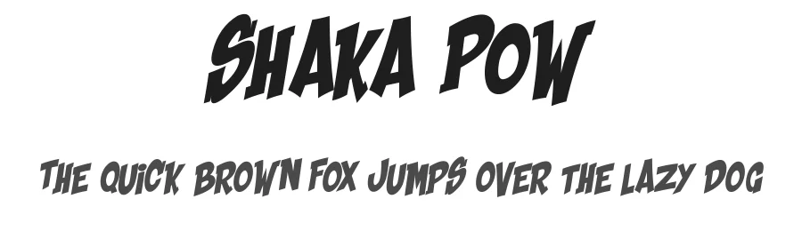 Shaka Pow