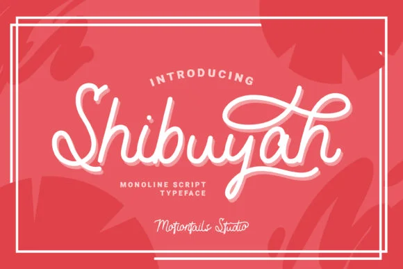 Shibuyah Font by motiontailstudio โ Script Handwritten Font