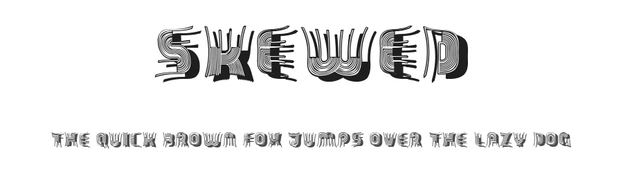 Skewed