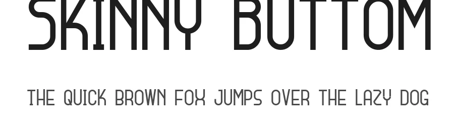 Skinny Buttom
