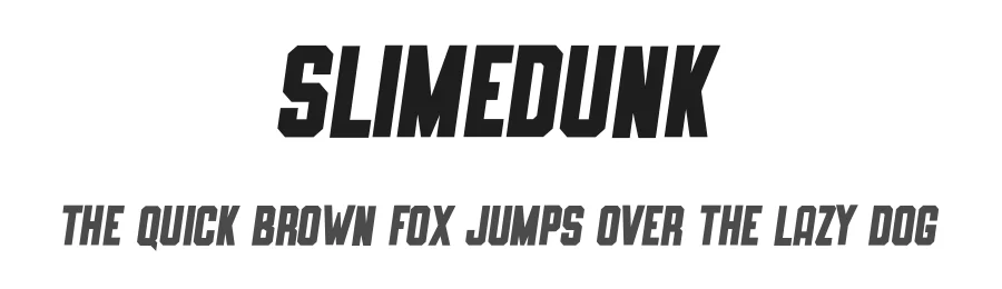 Slimedunk by Mozatype — Sans Serif Font