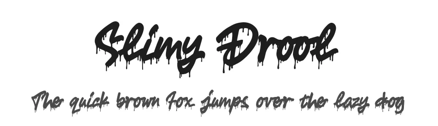 Slimy Drool