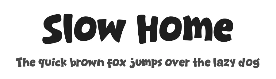 Slow Home