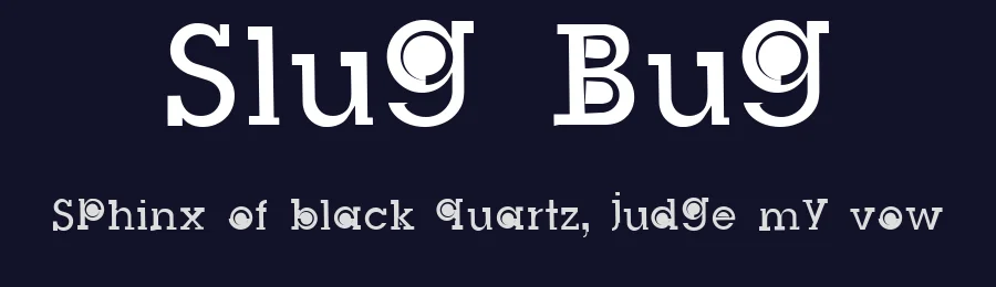Slug Bug by Thomas Canale — Decorative Font — thumbnail 2