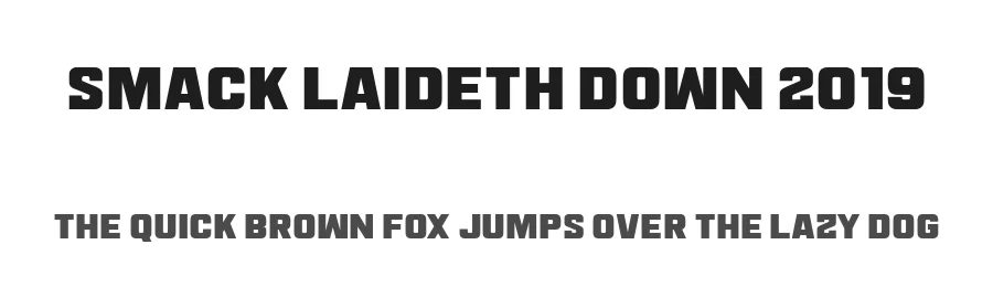 Smack Laideth Down 2019