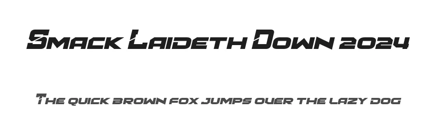 Smack Laideth Down 2024 by Chequered Ink — Display Font