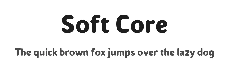 Soft Core