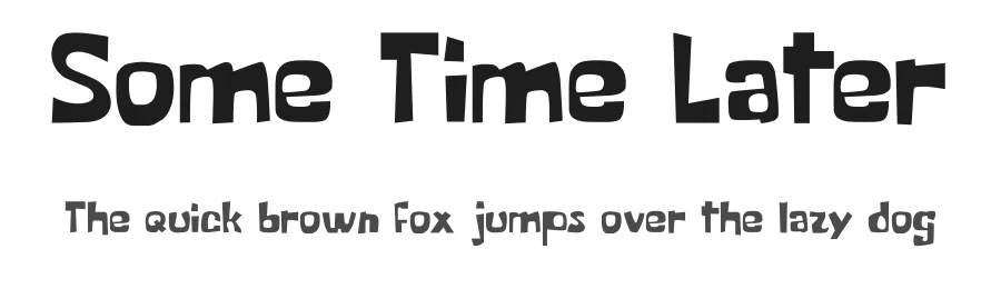 Some Time Later