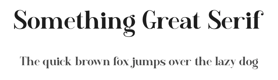 Something Great Serif