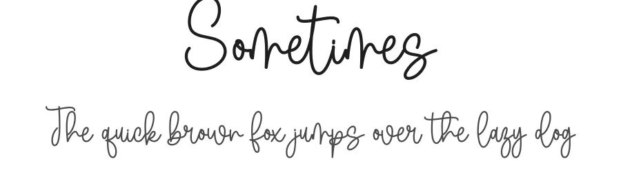 Sometimes