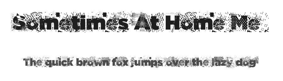 Sometimes At Home Me by mygmailklasky — Decorative Font