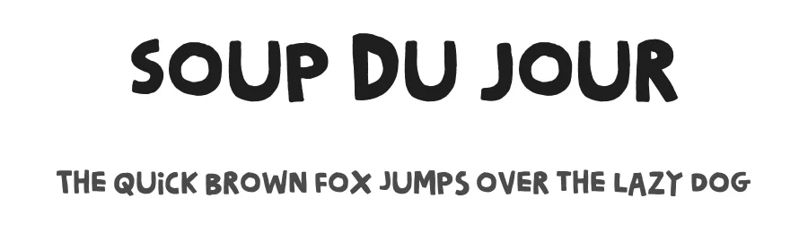 Soup Du Jour by Pizzadude — Decorative Font