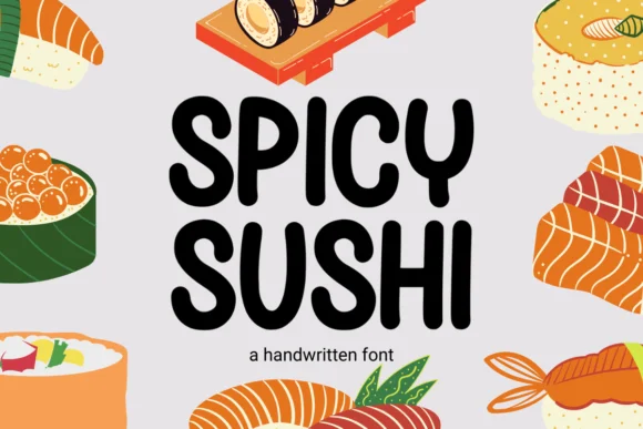 Spicy Sushi Font by Deedeetype — Script Handwritten Font