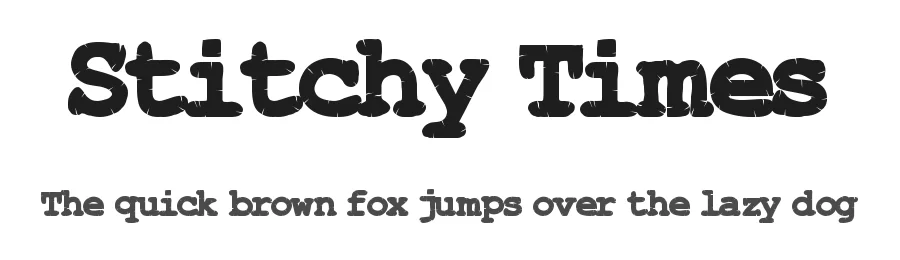 Stitchy Times by Xerographer Fonts β Decorative Font