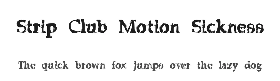 Strip Club Motion Sickness