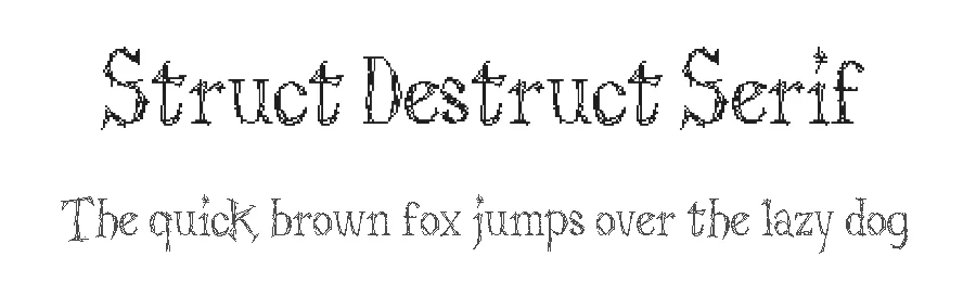 Struct Destruct Serif
