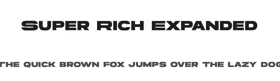 Super Rich Expanded by Multype Studio β Sans Serif Font