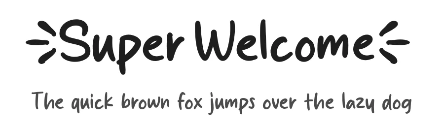 Super Welcome