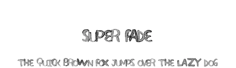 Super Fade