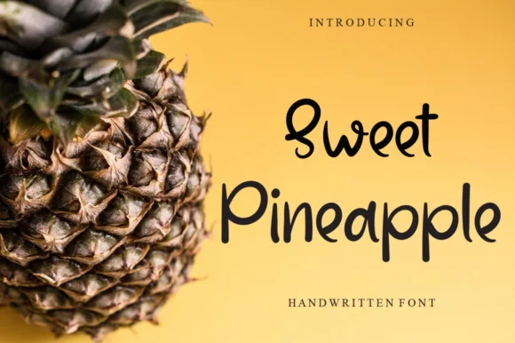 Sweet Pineapple Font by Garcio by Garcio — Script Handwritten Font