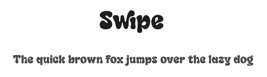 Swipe