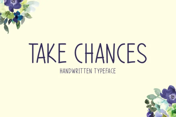 Take Chances Font by Seemly Fonts — Script Handwritten Font
