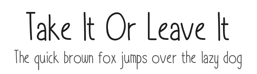 Take It Or Leave It