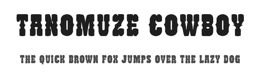 Tanomuze Cowboy by Goma Shin — Decorative Font
