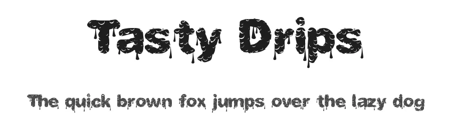 Tasty Drips
