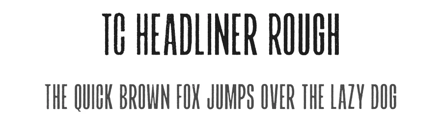 TC Headliner Rough by Tom Chalky — Decorative Font