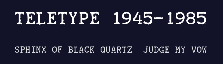 Teletype 1945-1985 by "E.V." Norat II — Decorative Font — thumbnail 2