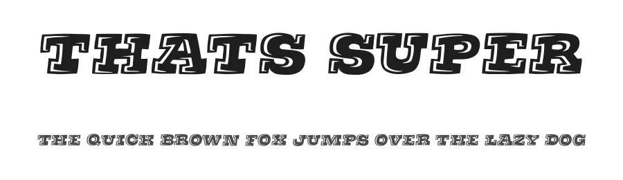 Thats Super by Brain Eaters Font Co. — Decorative Font