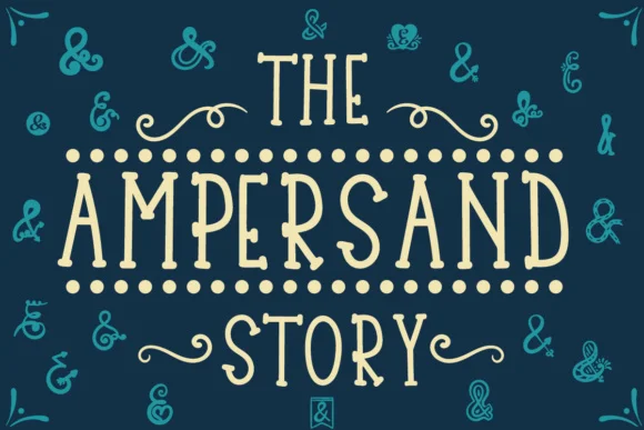 The Ampersand Story Font by Lickable Pixels — Script Handwritten Font