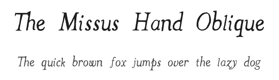 The Missus Hand Oblique