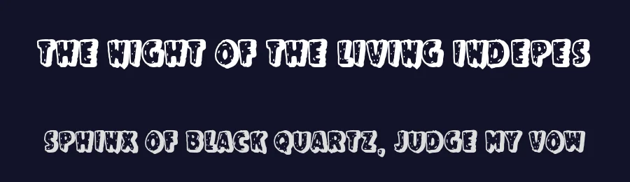 The Night of The Living Indepes by Woodcutter — Decorative Font — thumbnail 2