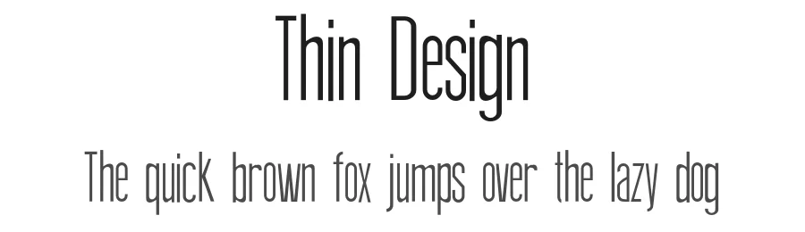 Thin Design