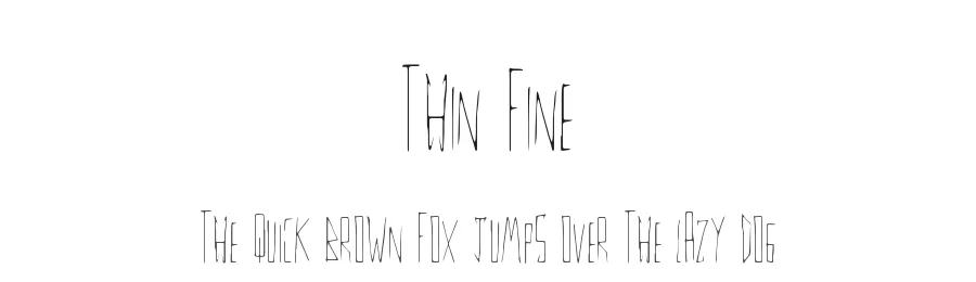 Thin Fine