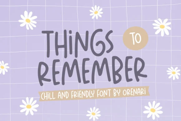 Things to Remember Font by Orenari — Script Handwritten Font