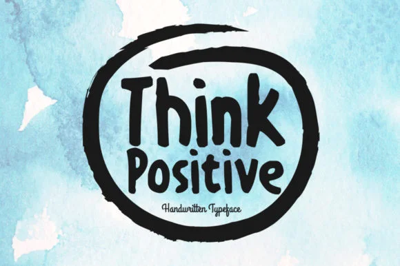 Think Positive Font by Shattered Notion — Script Handwritten Font