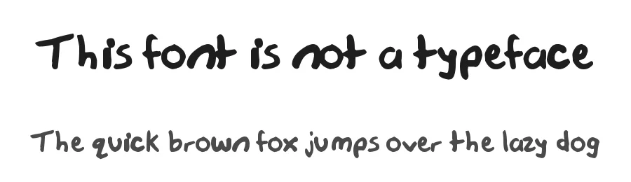 This font is not a typeface