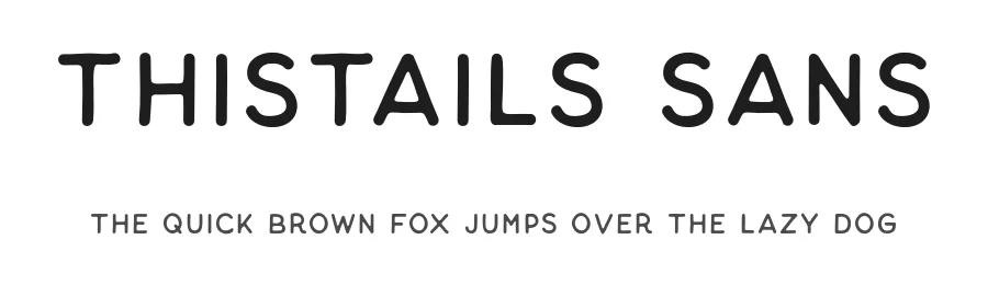 Thistails Sans
