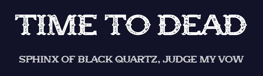 Time to Dead by Woodcutter — Decorative Font — thumbnail 2