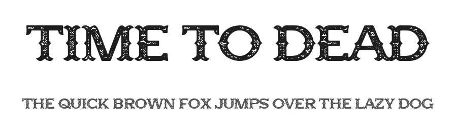 Time to Dead by Woodcutter — Decorative Font