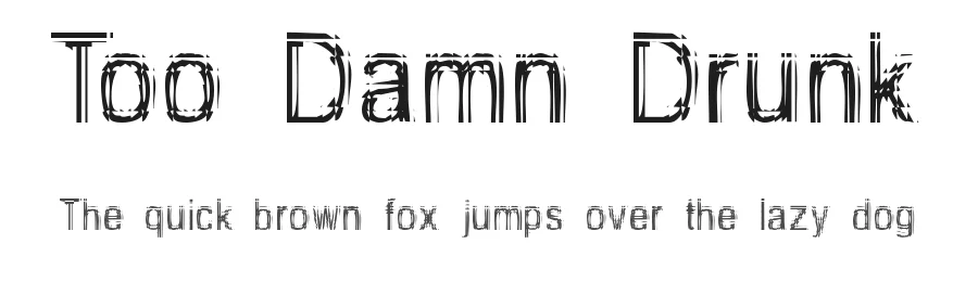 Too Damn Drunk